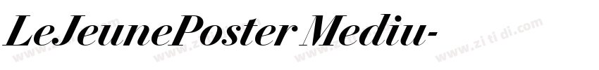 LeJeunePoster Mediu字体转换